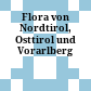 Flora von Nordtirol, Osttirol und Vorarlberg
