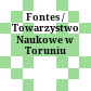 Fontes / Towarzystwo Naukowe w Toruniu