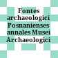 Fontes archaeologici Posnanienses : annales Musei Archaeologici Posnanienses