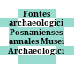 Fontes archaeologici Posnanienses : annales Musei Archaeologici Posnaniensis