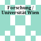 Forschung / Universität Wien