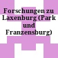 Forschungen zu Laxenburg (Park und Franzensburg)