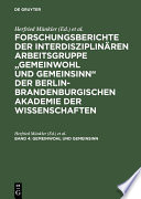 Forschungsberichte der interdisziplinären Arbeitsgruppe "Gemeinwohl und Gemeinsinn" der Berlin-Brandenburgischen Akademie der Wissenschaften.