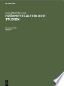 Frühmittelalterliche Studien : : Jahrbuch des Instituts für Frühmittelalterforschung der Universität Münster.