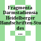Fragmenta Darmstadiensia : Heidelberger Handschriften-Studien des Seminars für Lateinische Philologie des Mittelalters (III)