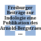 Freiburger Beiträge zur Indologie : eine Publikation des Arnold-Bergstraesser-Instituts für Kulturwissenschaftliche Forschung e.V.