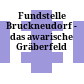 Fundstelle Bruckneudorf - das awarische Gräberfeld