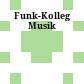 Funk-Kolleg Musik