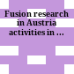 Fusion research in Austria : activities in ...