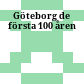 Göteborg : de första 100 åren