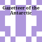 Gazetteer of the Antarctic