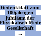 Gedenkblatt zum 100jährigen Jubiläum der Physikalisch-Medizinischen Gesellschaft Würzburg : (gegründet am 8. Dezember 1849)