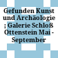 Gefunden : Kunst und Archäologie ; Galerie Schloß Ottenstein Mai - September 1988