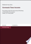 Germanic tone accents : proceedings of the First International Workshop on Franconian Tone Accents, Leiden, 13-14 June 2003
