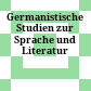 Germanistische Studien zur Sprache und Literatur