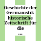 Geschichte der Germanistik : historische Zeitschrift für die Philologien ; eine Veröffentlichung der Deutschen Schillergesellschaft e.V.