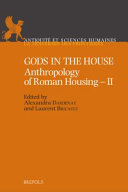 Gods in the house : anthropology of Roman housing - 2