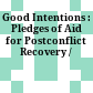 Good Intentions : : Pledges of Aid for Postconflict Recovery /
