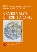 Grandi maestri di fronte a Dante : atti del Seminario dantesco permanente, 3 marzo-2 dicembre 2021
