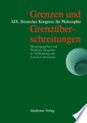 Grenzen und Grenzüberschreitungen : : XIX. Deutscher Kongress für Philosophie, Bonn, 23.-27. September 2002. Vorträge und Kolloquien /