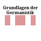 Grundlagen der Germanistik