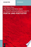 Grundthemen der Literaturwissenschaft: Poetik und Poetizität /