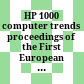 HP 1000 computer trends : proceedings of the First European HP 1000 Users Conference, Apr. 7 - 8, 1981, Noordwijkerhout, Nederland