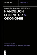 Handbuch Literatur & Ökonomie /