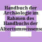 Handbuch der Archäologie : im Rahmen des Handbuchs der Altertumswissenschaft
