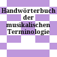 Handwörterbuch der musikalischen Terminologie