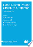 Head-Driven Phrase Structure Grammar : : The handbook /