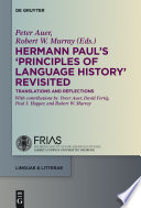 Hermann Paul's 'Principles of Language History' Revisited : : Translations and Reflections /