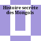 Histoire secrète des Mongols