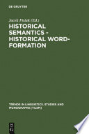 Historical Semantics - Historical Word-Formation /