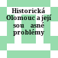 Historická Olomouc a její současné problémy