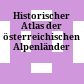 Historischer Atlas der österreichischen Alpenländer