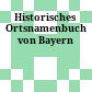 Historisches Ortsnamenbuch von Bayern