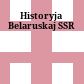 Historyja Belaruskaj SSR