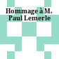Hommage à M. Paul Lemerle