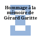 Hommage à la mémoire de Gérard Garitte
