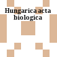 Hungarica acta biologica