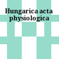 Hungarica acta physiologica