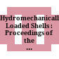 Hydromechanically Loaded Shells : : Proceedings of the 1971 Symposium of the International Association for Shell Structures, Part I /