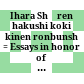 伊原照蓮博士古稀記念論文集<br/>Ihara Shōren hakushi koki kinen ronbunshū : = Essays in honor of Dr. Shoren Ihara on his seventieth birthday