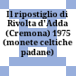 Il ripostiglio di Rivolta d'Adda (Cremona) 1975 : (monete celtiche padane)