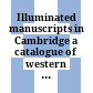 Illuminated manuscripts in Cambridge : a catalogue of western book illumination in the Fitzwilliam Museum and the Cambridge Colleges