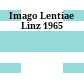 Imago Lentiae : Linz 1965