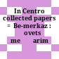 = במרכז : קובץ מחקרים<br/>In Centro : collected papers =  Be-merkaz : ḳovets meḥḳarim