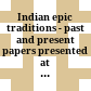 Indian epic traditions - past and present : papers presented at the 16th European Conference on Modern South Asian Studies, Edinburgh 5 - 9 September 2000