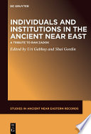 Individuals and Institutions in the Ancient Near East : : A Tribute to Ran Zadok /